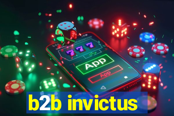 b2b invictus